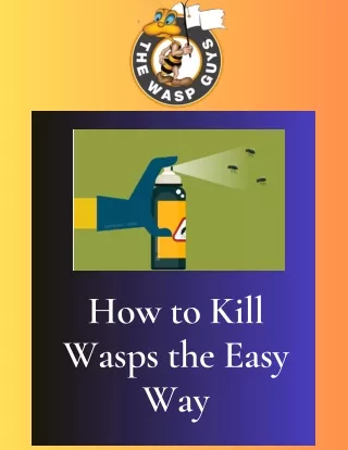 How to Kill Wasps the Easy Way