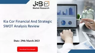 Kia Cor Financial And Strategic SWOT Analysis Review