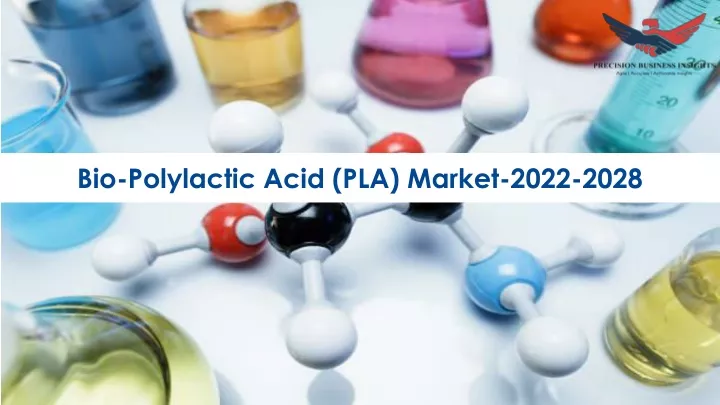 bio polylactic acid pla market 2022 2028