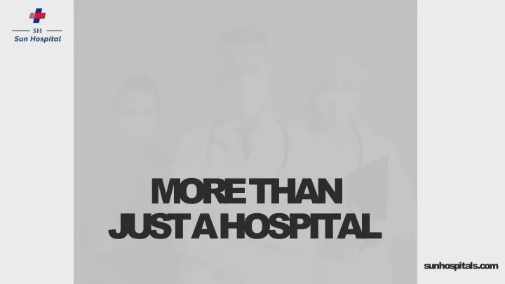more than just a hospital