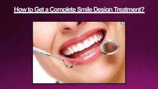 How to Get a Complete Smile Design Treatment