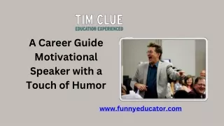 A career guide motivational speaker with a touch of humor