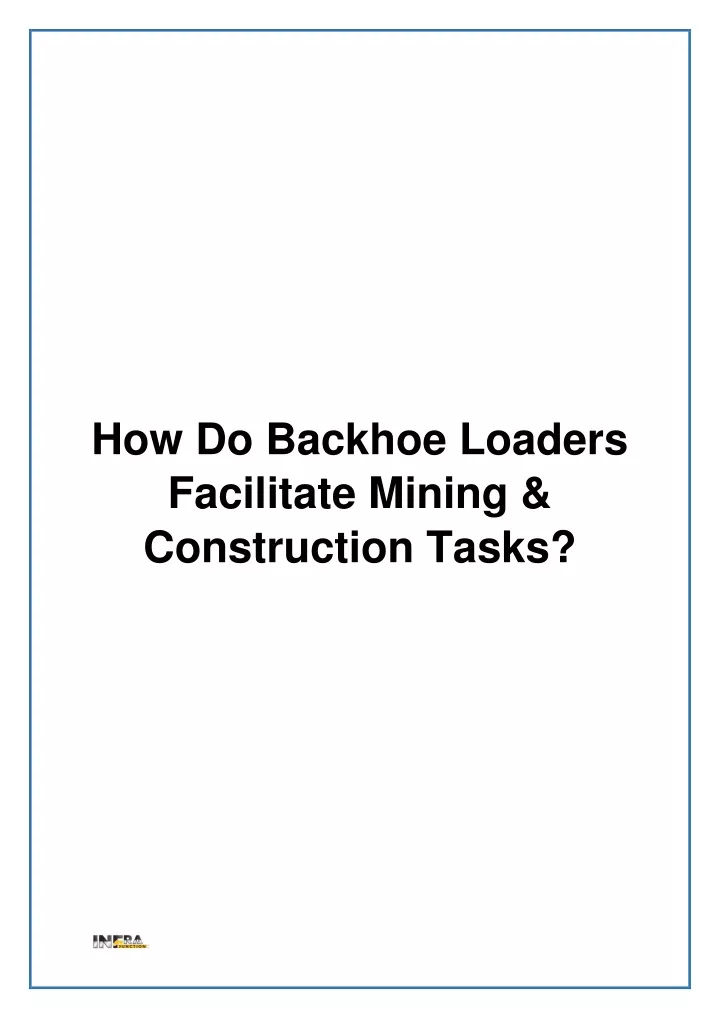 how do backhoe loaders facilitate mining