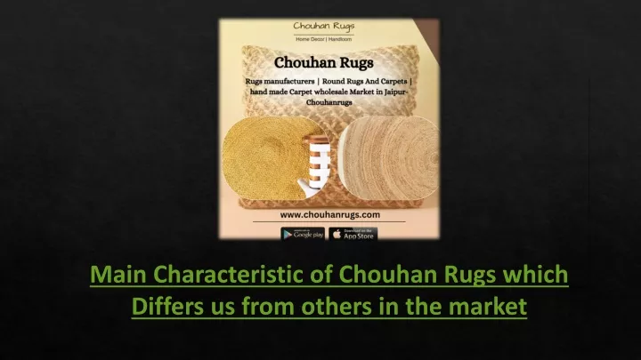 main characteristic of chouhan rugs which differs