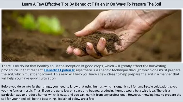 learn a few effective tips by benedict t palen jr on ways to prepare the soil