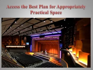 Access the Best Plan for Appropriately Practical Space