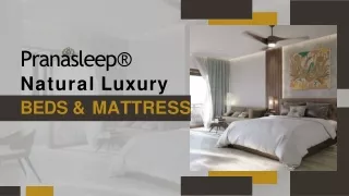 Pranasleep® Natural Luxury Beds & Mattress