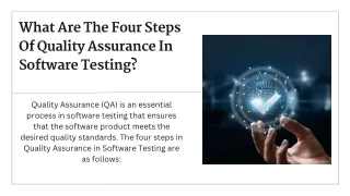 What Are The Four Steps In Quality Assurance In Software Testing?