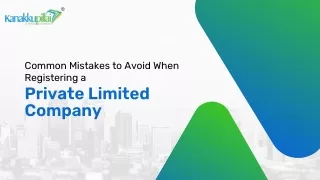 Common Mistakes to Avoid When Registering a Private Limited Company