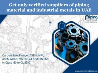 Get only verified suppliers of piping material and industrial metals in UAE