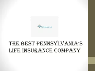 The Best Pennsylvania’s Life Insurance Company