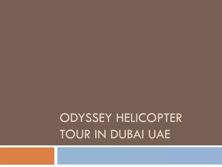 odyssey helicopter tour in dubai uae