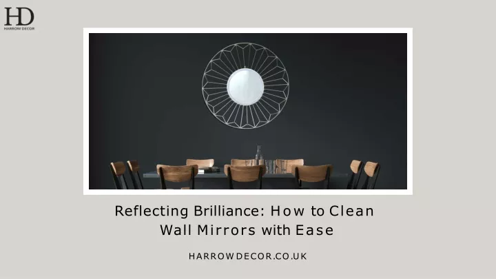 reflecting brilliance how to clean wall mirrors