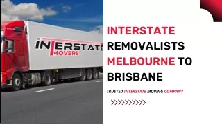 Interstate Removalists Melbourne to Brisbane | Interstate Movers