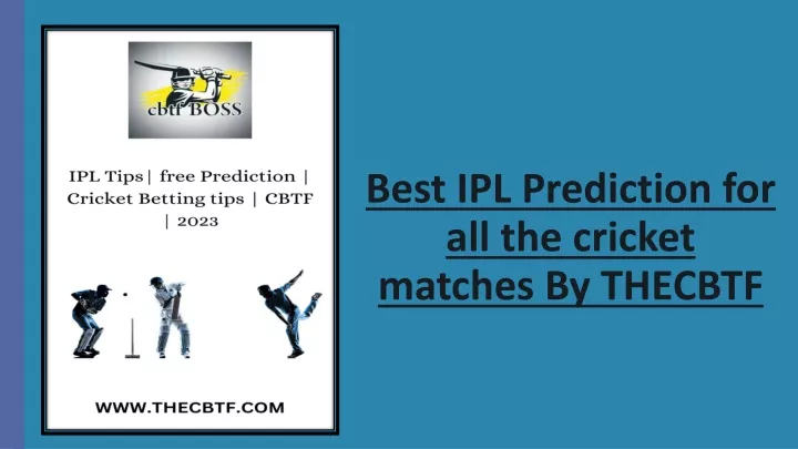 best ipl prediction for all the cricket matches by thecbtf