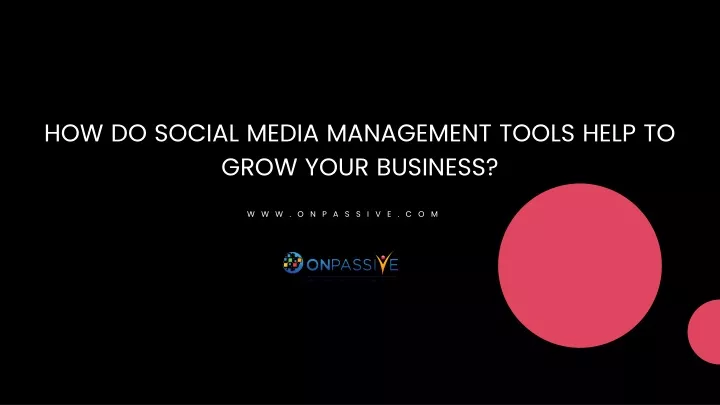 how do social media management tools help to grow