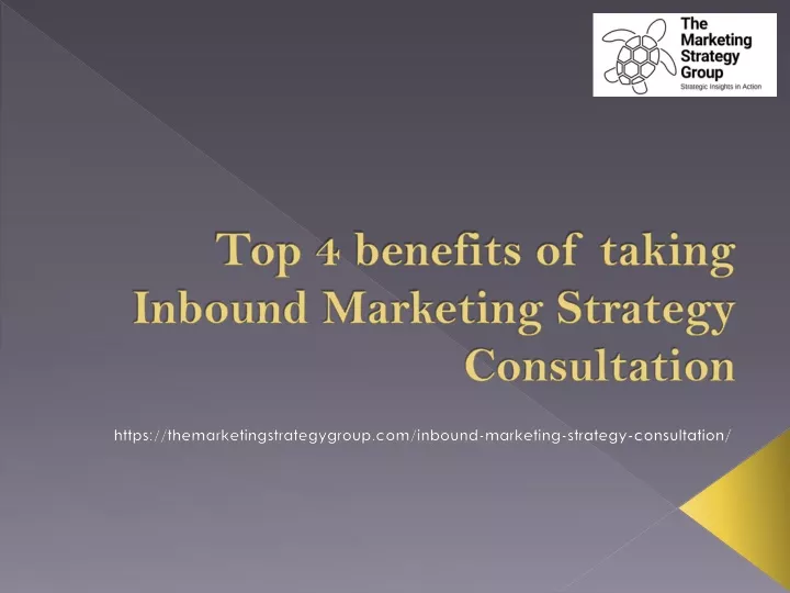 top 4 benefits of taking inbound marketing strategy consultation