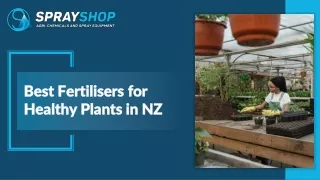 best fertilisers for healthy plants in nz