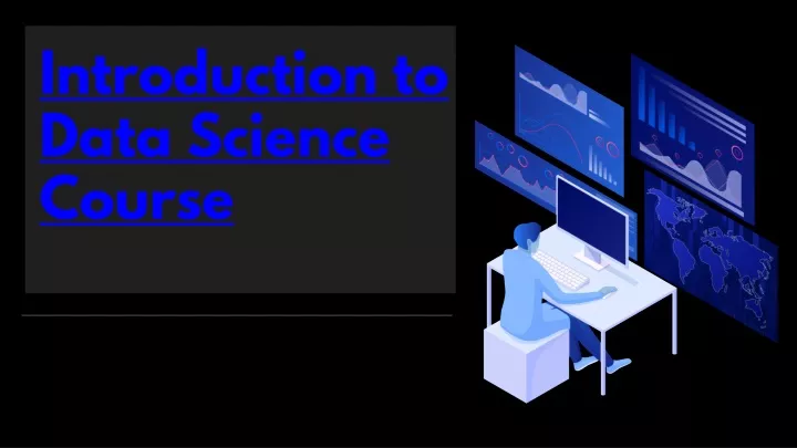 PPT - Introduction To Data Science Course PowerPoint Presentation, Free ...