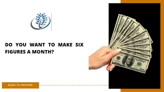 Do You Want to Make Six Figures a Month?