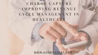 Charge Capture Improving Revenue Cycle Management in Healthcare