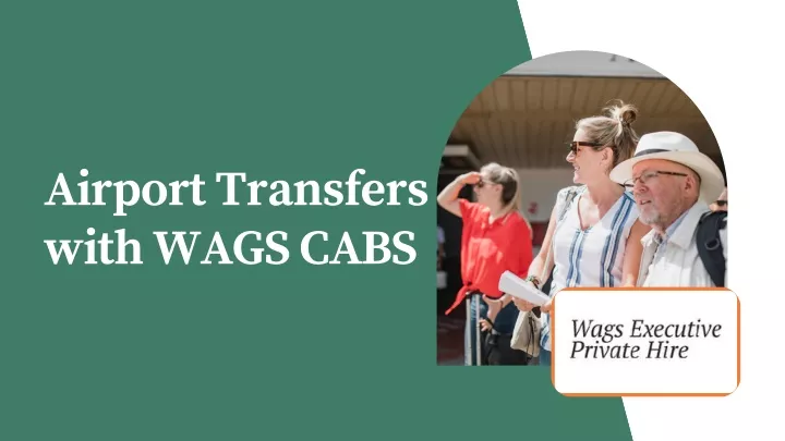 airport transfers with wags cabs
