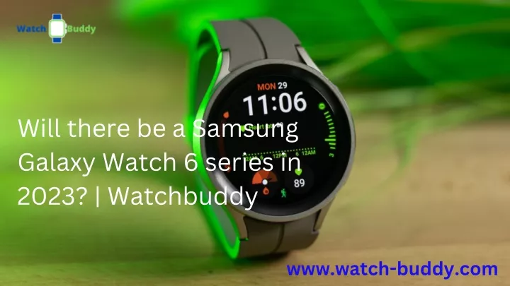 will there be a samsung galaxy watch 6 series