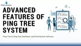 Advanced Features of Pingtree Systems
