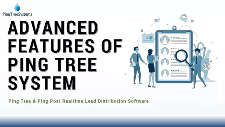 advanced features of ping tree system