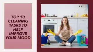 Top 10 Cleaning Tasks To Help Improve Your Mood