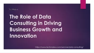 The Role of Data Consulting in Driving Business Growth and Innovation
