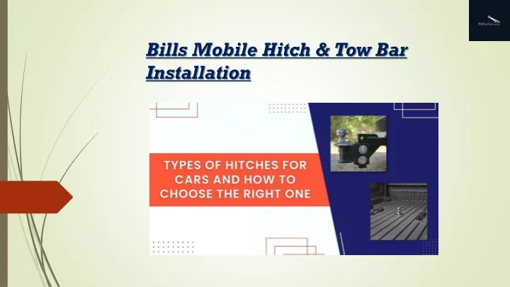 bills mobile hitch tow bar installation