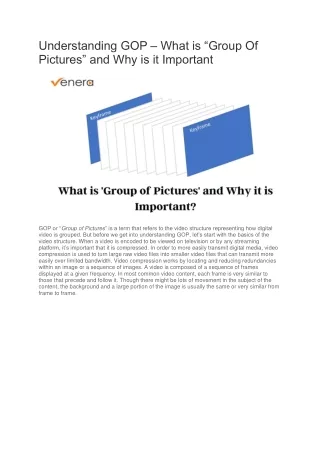 Understanding GOP – What is “Group Of Pictures” and Why is it Important