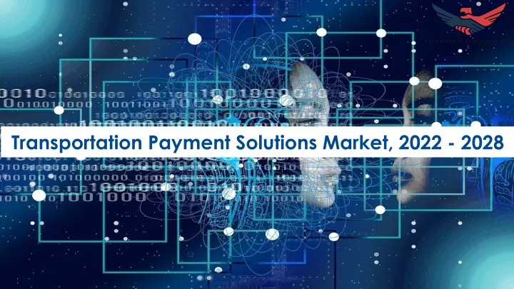 transportation payment solutions market 2022 2028