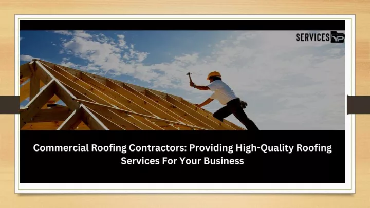 Ppt Commercial Roofing Contractors Providing High Quality Roofing Services For Your Business 5966