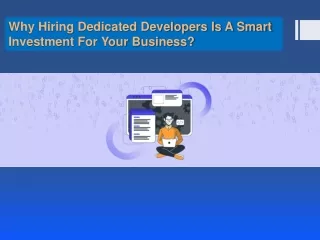 Why Hiring Dedicated Developers Is A Smart Investment For Your Business