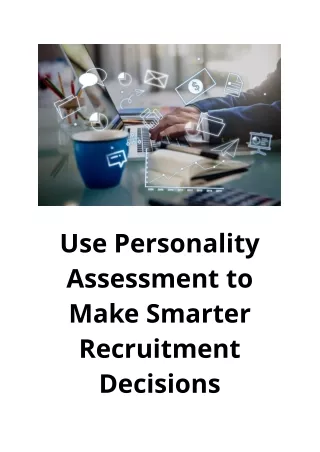Use Personality Assessment to Make Smarter Recruitment Decisions