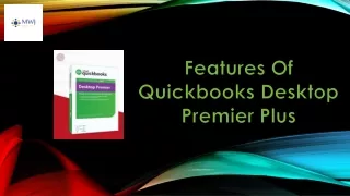 Quickbooks Desktop Premier Plus Features