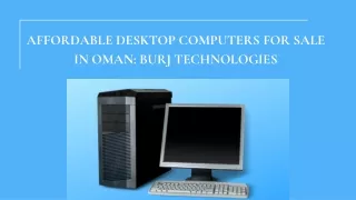 Affordable Desktop Computers for Sale in Oman Burj Technologies