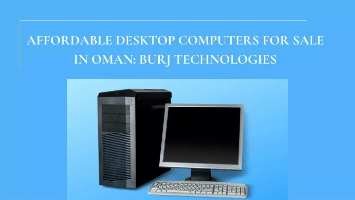 affordable desktop computers for sale in oman