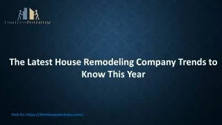 The Latest House Remodeling Company