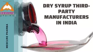 Dry Syrup Third-Party Manufacturers in India | Medcure Pharma
