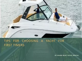 Tips for Choosing a Yacht for First Timers