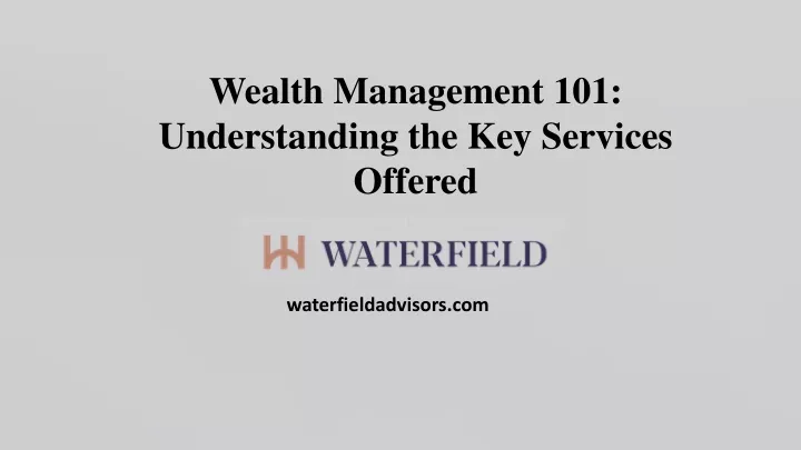 wealth management 101 understanding