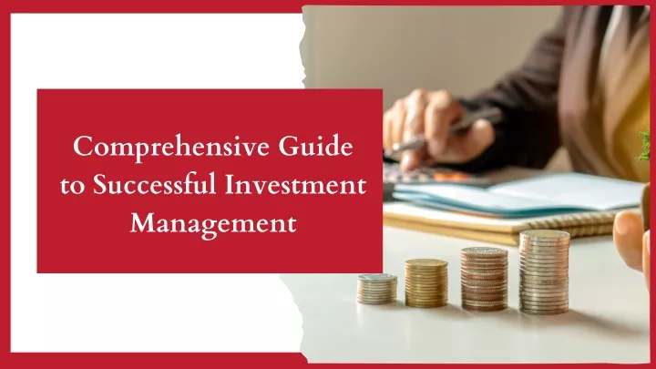 comprehensive guide to successful investment