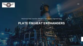 Maximize Heat Transfer Efficiency with Plate Fin Heat Exchangers