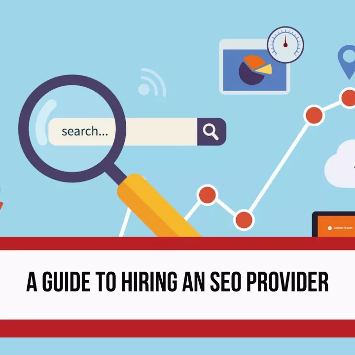 a guide to hiring an seo provider