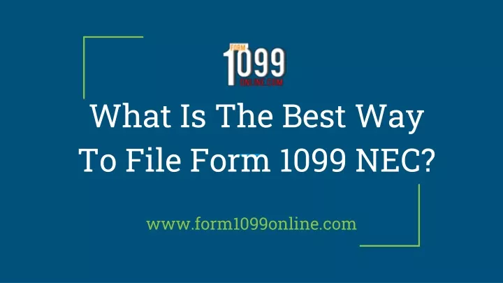 what is the best way to file form 1099 nec