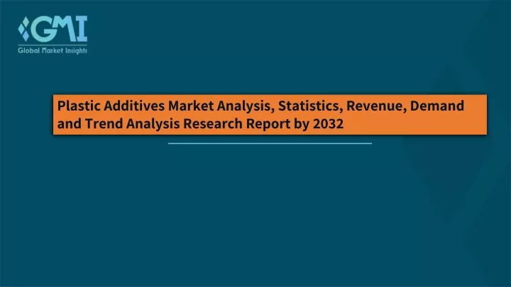 plastic additives market analysis statistics