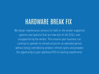 hardware break fix